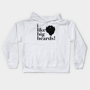 I Like Big Beards Kids Hoodie